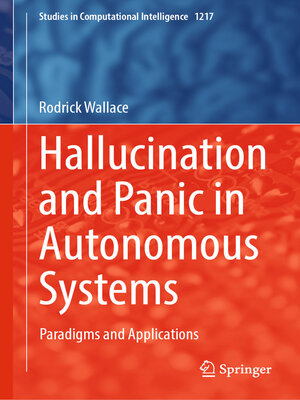 cover image of Hallucination and Panic in Autonomous Systems